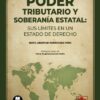 Poder tributario y soberanía estatal
