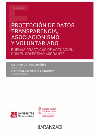 Protección de datos, transparencia, asociacionismo y voluntariado. Buenas prácticas de actuación con el colectivo migrante