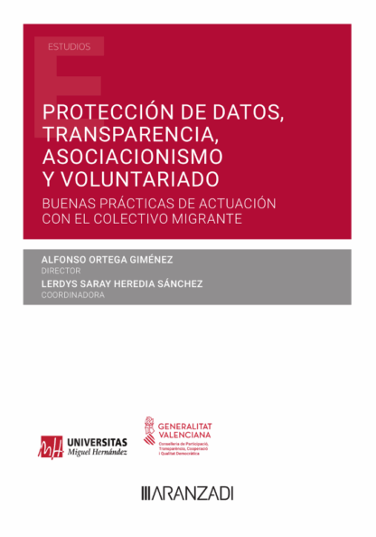 Protección de datos, transparencia, asociacionismo y voluntariado. Buenas prácticas de actuación con el colectivo migrante