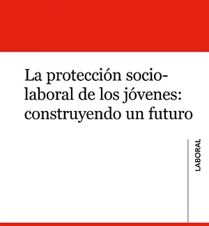 Protección socio-laboral de los jóvenes: construyendo un futuro