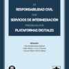 Responsabilidad civil por servicios de intermediación prestados por plataformas digitales