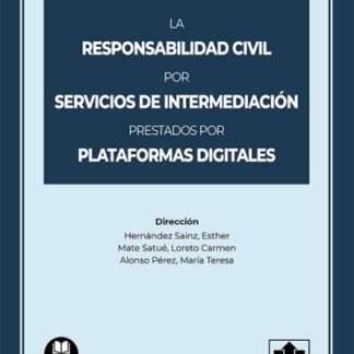 Responsabilidad civil por servicios de intermediación prestados por plataformas digitales