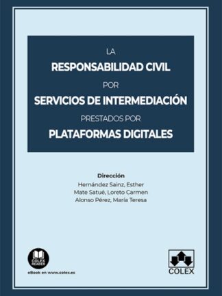 Responsabilidad civil por servicios de intermediación prestados por plataformas digitales