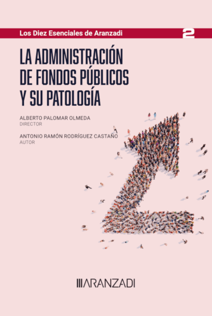 Administración de fondos públicos y su patología