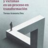 Jueces, fiscales y víctimas en un proceso en transformación