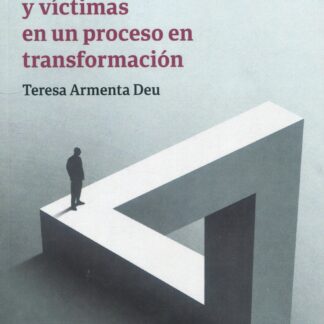Jueces, fiscales y víctimas en un proceso en transformación