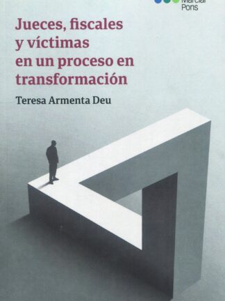 Jueces, fiscales y víctimas en un proceso en transformación
