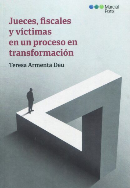 Jueces, fiscales y víctimas en un proceso en transformación