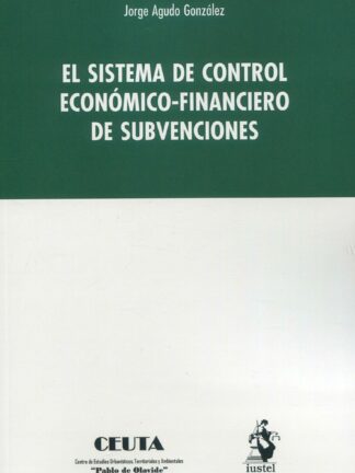 El sistema de control económico-financiero de subvenciones