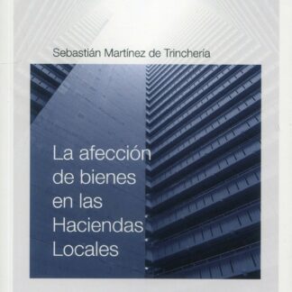 La afección de bienes en las haciendas locales