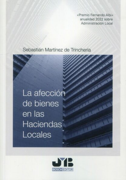 La afección de bienes en las haciendas locales