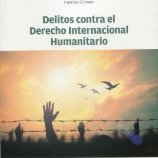 Delitos contra el Derecho internacional humanitario
