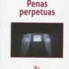 Penas perpetuas 9788411479738