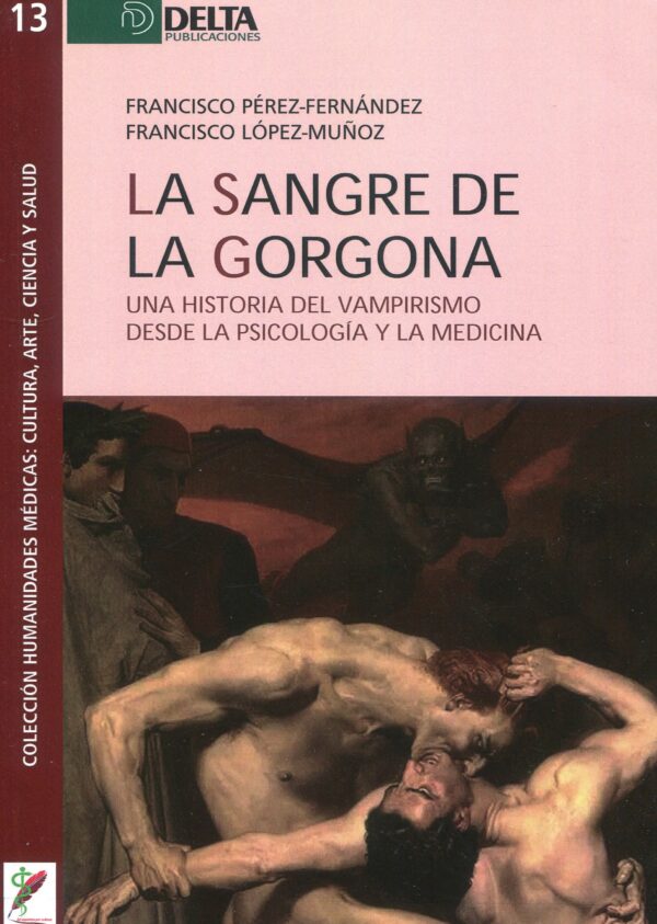 Sangre de la Gorgona. Una historia del vampirismo 9788419222589