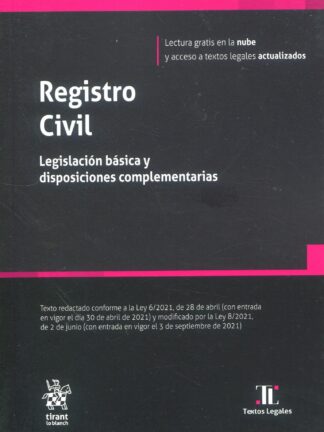 Registro civil. Legislación básica y disposiciones complementarias