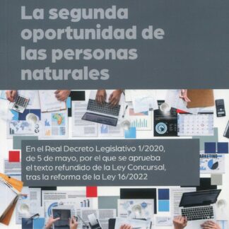 Segunda oportunidad de las personas naturales 2023. En el Real Decreto Legislativo 1/2020, de 5 de mayo, por el que se aprueba el texto refundido de la Ley Concursal, tras la reforma de la Ley 16/2022