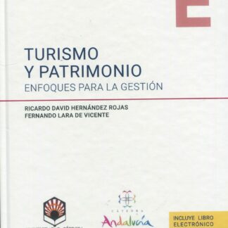 Turismo y patrimonio: enfoques para la gestión