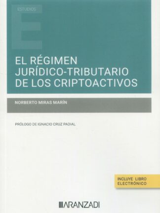 El régimen jurídico-tributario de los criptoactivos
