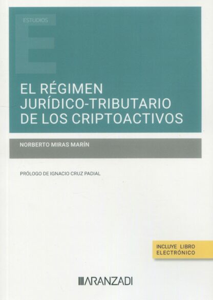 El régimen jurídico-tributario de los criptoactivos