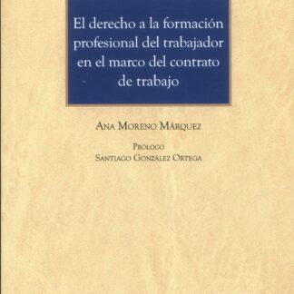 El derecho a la formación profesional del trabajador en el marco del contrato de trabajo