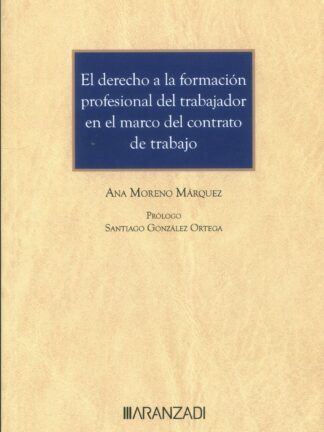 El derecho a la formación profesional del trabajador en el marco del contrato de trabajo
