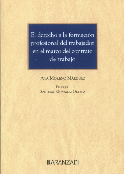 El derecho a la formación profesional del trabajador en el marco del contrato de trabajo