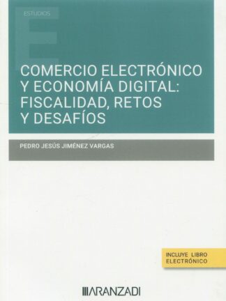Comercio electrónico y economía digital: fiscalidad, retos y desafíos