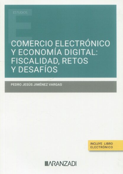 Comercio electrónico y economía digital: fiscalidad, retos y desafíos