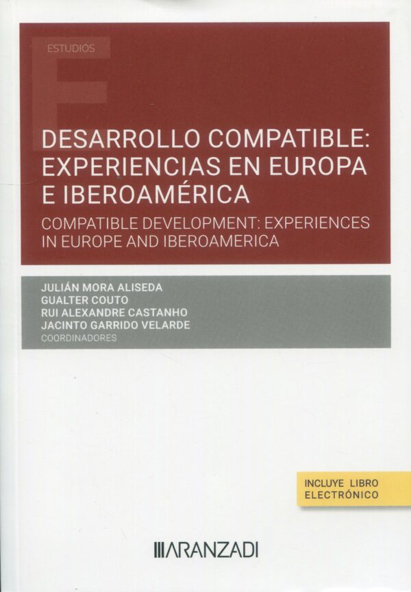Desarrollo compatible: experiencias en Europa e Iberoamérica 9788411636179