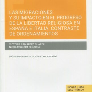 Las migraciones y su impacto en el progreso de la libertad religiosa en España e Italia: contraste de ordenamientos