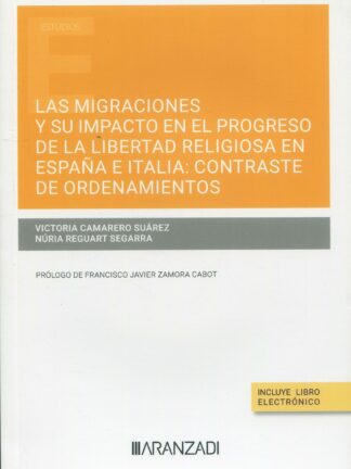 Las migraciones y su impacto en el progreso de la libertad religiosa en España e Italia: contraste de ordenamientos