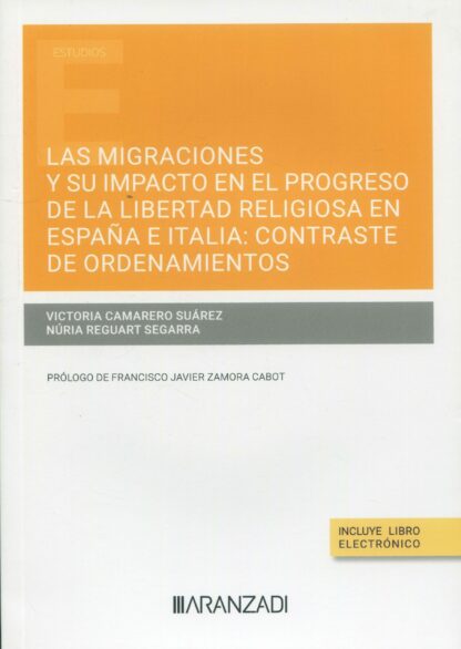 Las migraciones y su impacto en el progreso de la libertad religiosa en España e Italia: contraste de ordenamientos