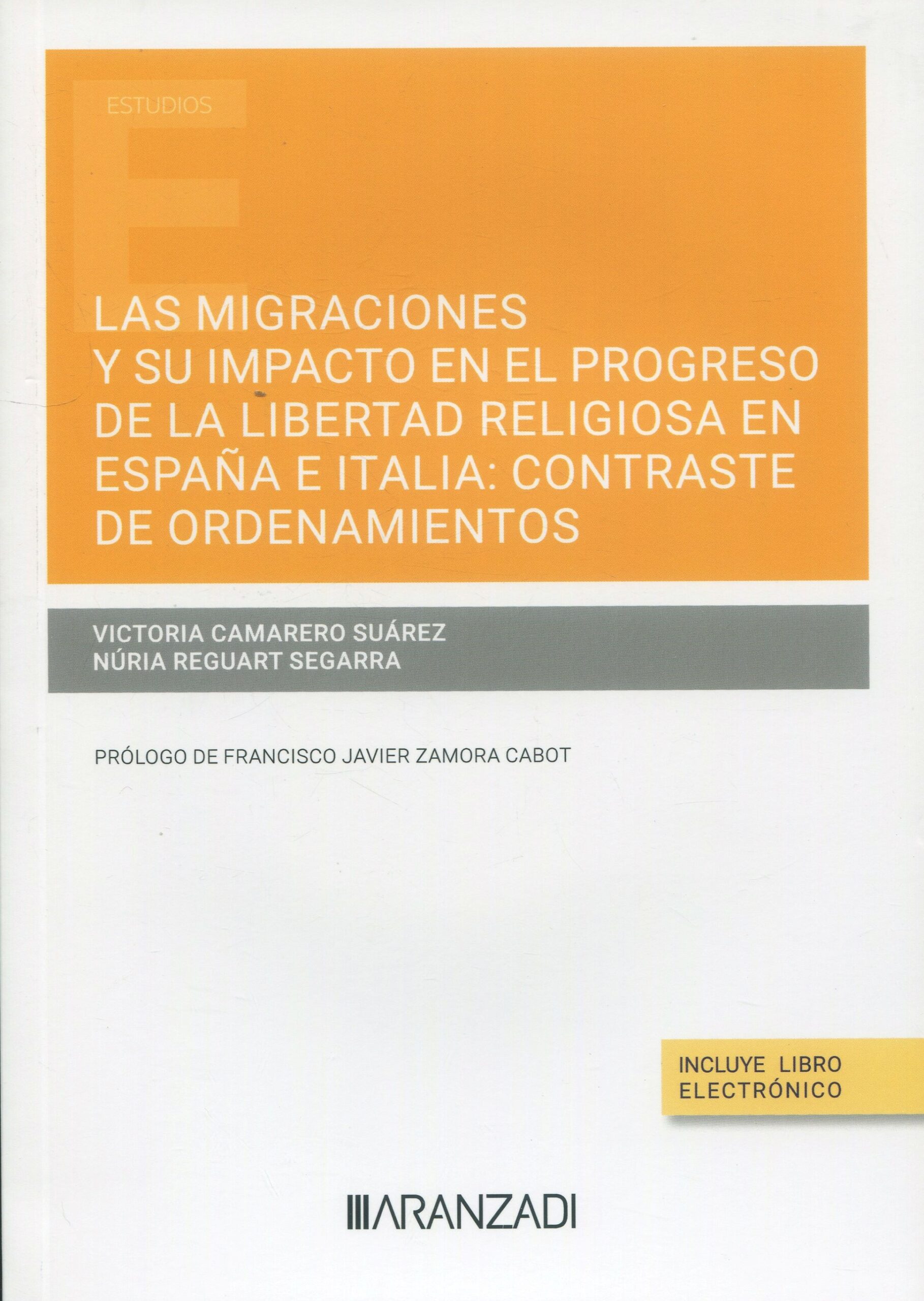 Migraciones y su impacto en el progreso de la libertad religiosa en España e Italia 9788411632331