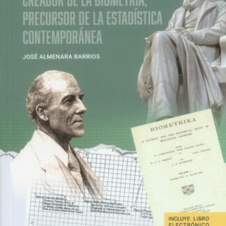Karl Pearson creador de la biometría, precursor de la estadística contemporánea