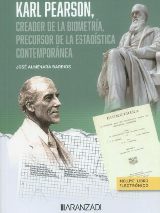 Karl Pearson creador de la biometría, precursor de la estadística contemporánea