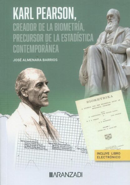 Karl Pearson creador de la biometría, precursor de la estadística contemporánea