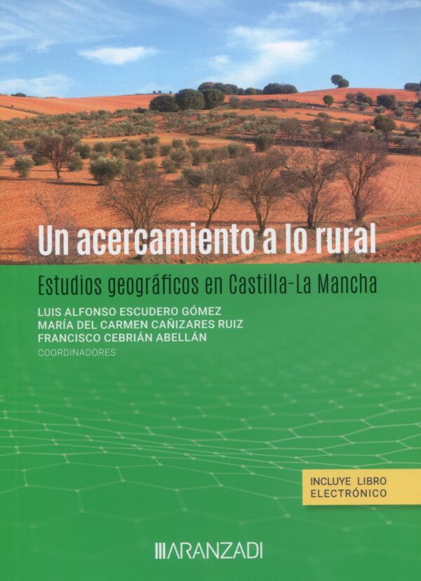 Acercamiento a lo rural Estudios geográficos en Castilla-La Mancha 9788411635400