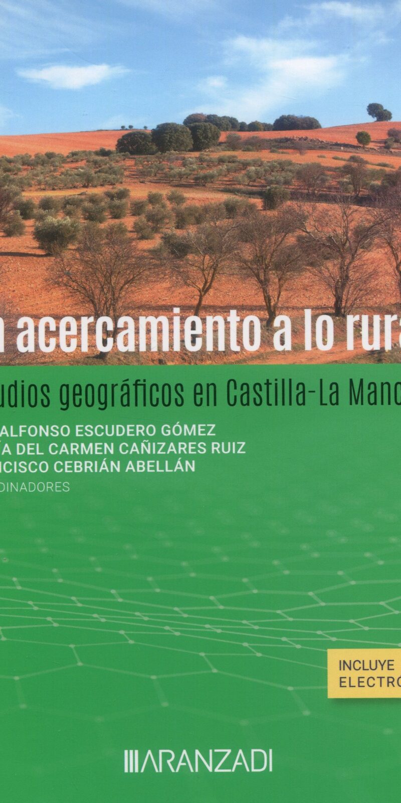 Acercamiento a lo rural Estudios geográficos en Castilla-La Mancha 9788411635400