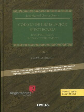 Código de legislación hipotecaria Tomo I y II