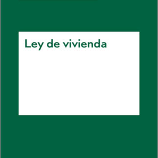 Ley de vivienda. Guía Rápida