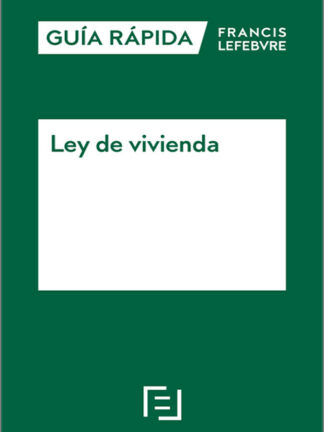 Ley de vivienda. Guía Rápida