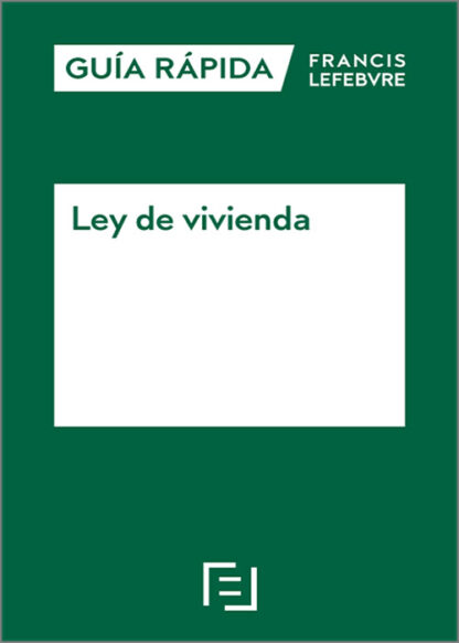 Ley de vivienda. Guía Rápida
