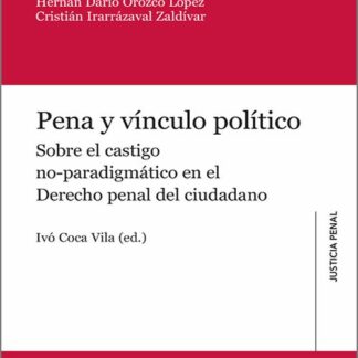 Pena y vínculo político. Sobre el castigo no-paradigmático en el derecho penal del ciudadano