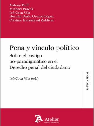 Pena y vínculo político. Sobre el castigo no-paradigmático en el derecho penal del ciudadano