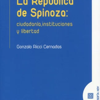 PDF La República de Spinoza: Ciudadanía, instituciones y libertad