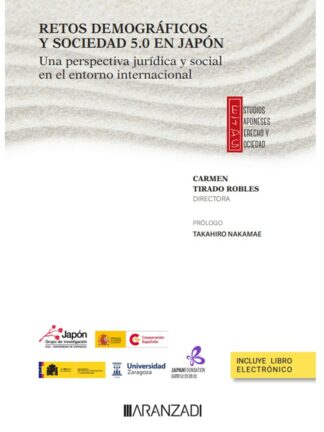 Retos demográficos y sociedad 5.0 en Japón. Una perspectiva jurídica y social en el entorno internacional