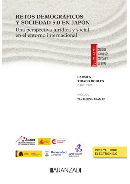 Retos demográficos y sociedad 5.0 en Japón. Una perspectiva jurídica y social en el entorno internacional