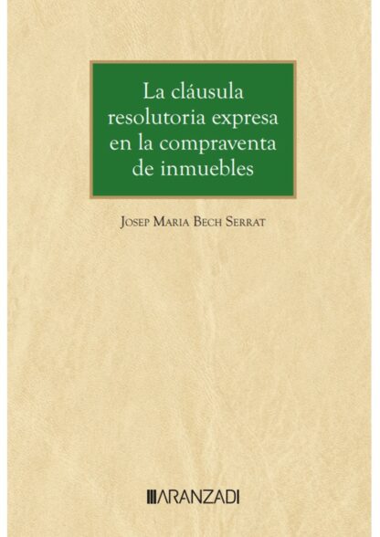 La cláusula resolutoria expresa en la compraventa de inmuebles