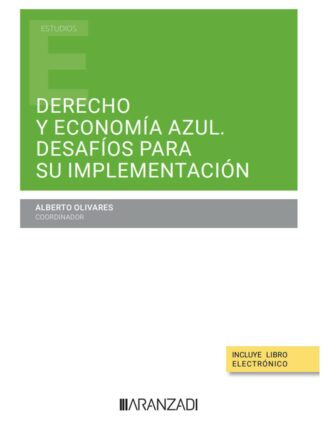 Derecho y economía azul. Desafíos para su implementación
