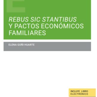 Rebus sic stantibus y pactos económicos familiares
